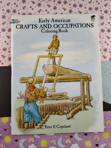 Vintage 1994 Early American Crafts and Occupations Dover Coloring Book, Clean & Unused