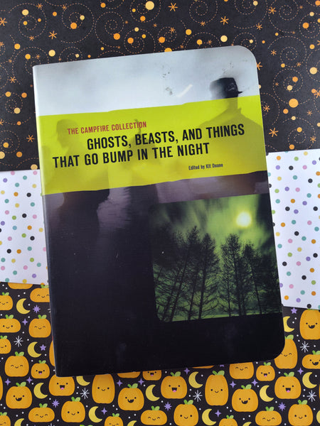 Vintage 2003 The Campfire Collection: Ghosts, Beasts, and Things That Go Bump in the Night Softcover