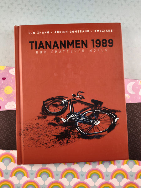 Tiananmen 1989: Our Shattered Hopes (Hardcover, 2020)