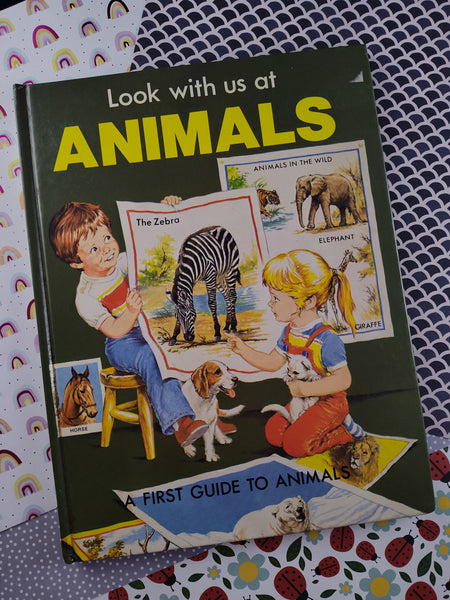 Vintage 1983 Look with us at Animals: A First Guide to Animals Hardcover