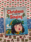 Vintage 1982 Happy Day Book, Christmas is a Time for Singing Hardcover