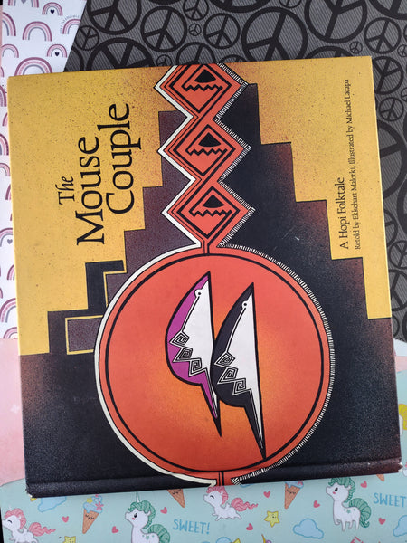 Vintage 1992 The Mouse Couple: A Hopi Folktale by Ekkehart Malotki, Hardcover