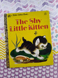 Vintage 1979 Little Golden Book: The Shy Little Kitten Hardcover