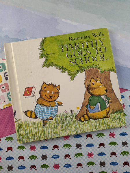 Vintage 1981 "Timothy Goes to School" by Rosemary Wells, Hardcover