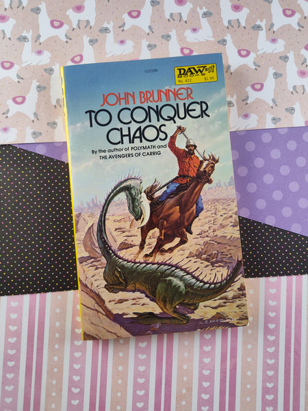 Vintage 1981 DAW Books 1st Printing To Conquer Chaos by John Brunner, Science Fiction/Fantasy Softcover