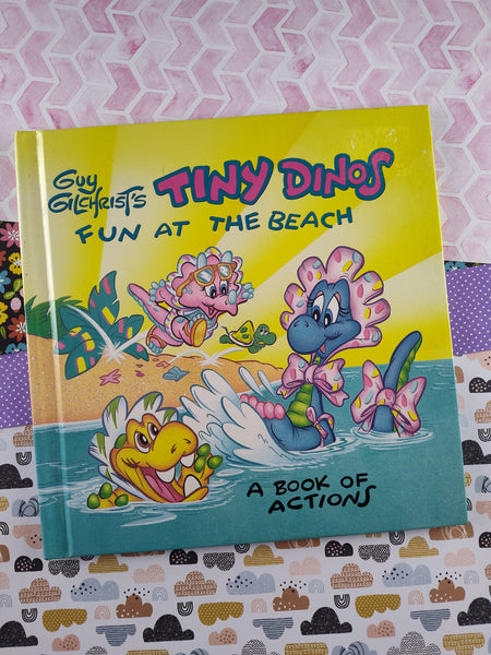 Vintage 1988 1st Printing Guy Gilchrist's Tiny Dinos: Fun At the Beach, A Book of Actions Hardcover
