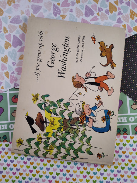 Vintage 1982 1st Printing ...If You Grew Up With George Washington, Troll Softcover Book