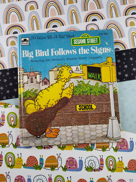 Vintage 1980 Tell-A-Tale Book, Sesame Street Big Bird Follows the Signs Hardcover