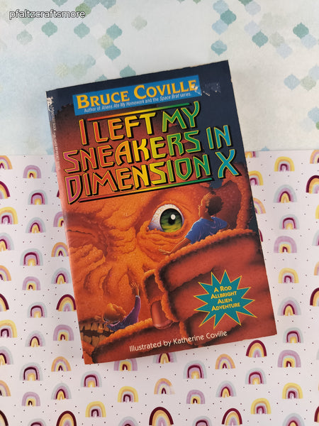 Vintage 1994 1st Printing I Left My Sneakers in Dimension X by Bruce Coville Softcover
