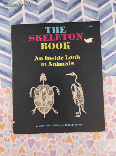 Vintage 1972 The Skeleton Book: An Inside Look at Animals Softcover