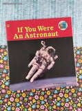 Vintage 1985 1st Printing Golden Book: If You Were an Astronaut, Look-Look Book Softcover