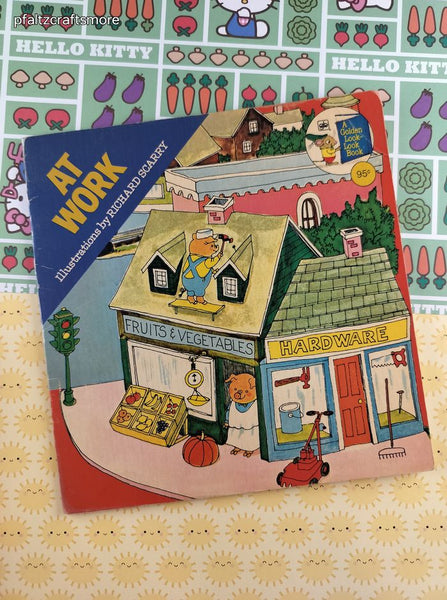 Vintage 1976 Golden Look-Look Book Richard Scarry's At Work Softcover
