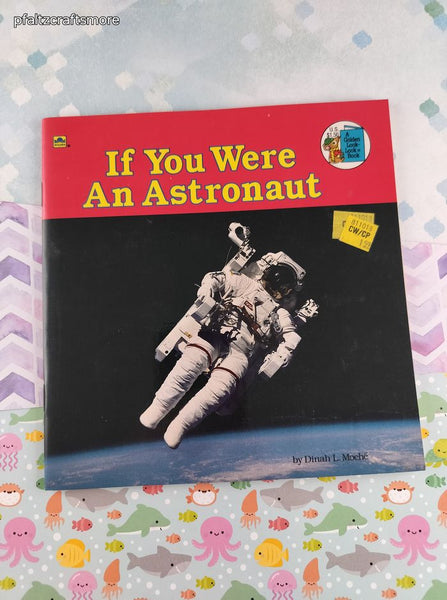 Vintage 1985 Golden Book: If You Were an Astronaut, Look-Look Book Softcover