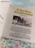 Vintage 1985 Golden Book: If You Were an Astronaut, Look-Look Book Softcover
