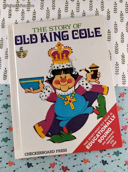 Vintage 1975 The Story of Old King Cole Checkerboard Press, Hardcover