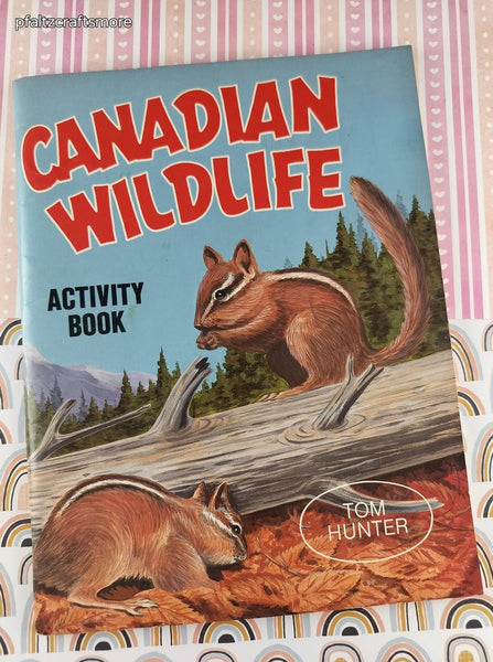 Vintage 1988 Canadian Wildlife Activity Book by Tom Hunter Softcover