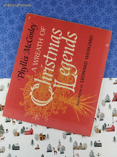 Vintage 1974 1st Printing A Wreath of Christmas Legends by Phyllis McGinley Softcover
