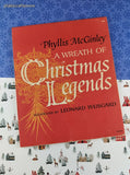 Vintage 1974 1st Printing A Wreath of Christmas Legends by Phyllis McGinley Softcover