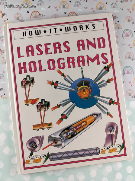 Vintage 1991 1How it Works: Lasers and Holograms Shooting Star Press Hardcover