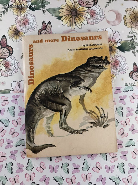 Vintage 1968 4th Printing Dinosaurs and More Dinosaurs Softcover