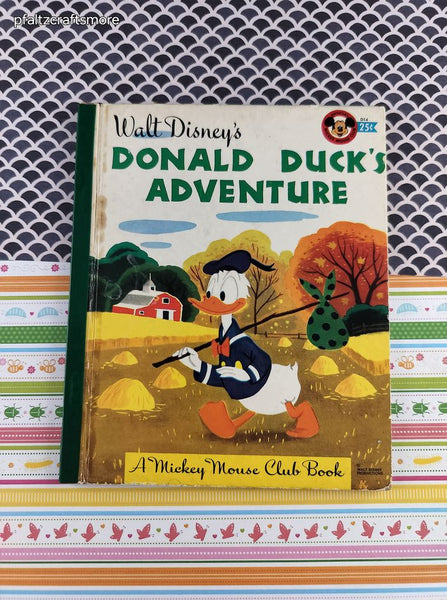 Vintage 1950 1st Printing Mickey Mouse Club Book Donald Duck's Adventure, Hardcover