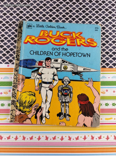 Vintage 1979 Little Golden Book Buck Rogers and the Children of Hopetown, Hardcover