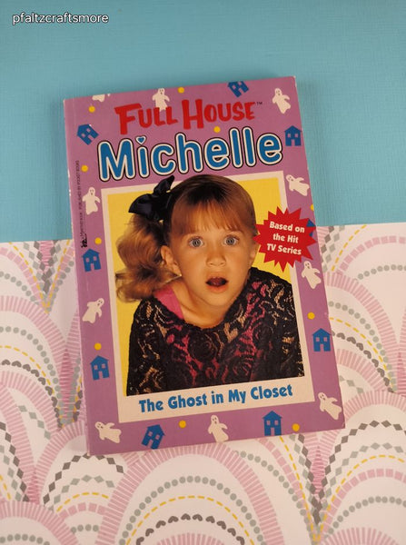 Vintage 1995 1st Printing Full House Michelle: The Ghost in My Closet Softcover, Like New