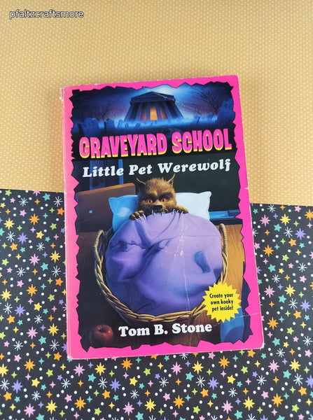 Vintage 1995 1st Printing Graveyard School: Little Pet Werewolf by Tom B. Stone Softcover