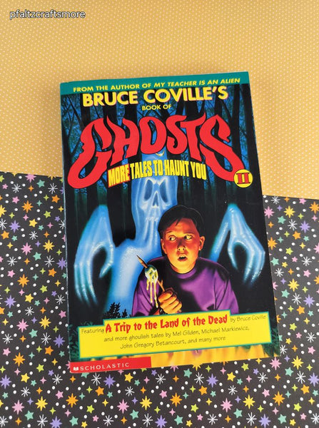 Vintage 1997 1st Printing Bruce Coville's Book of Ghosts II: More Tales to Haunt You Softcover