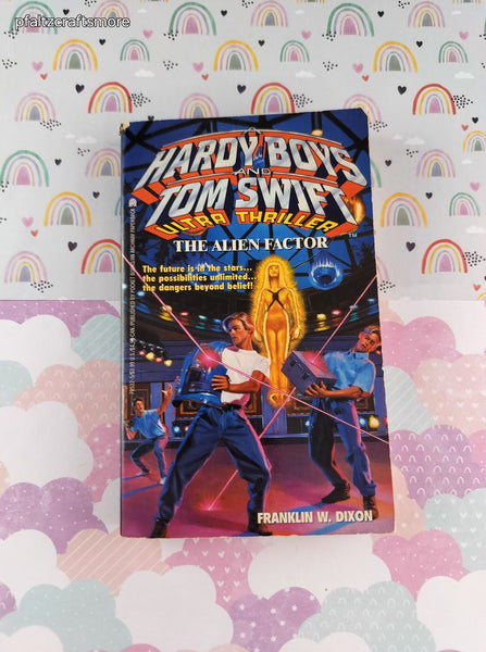 Vintage 1993 1st Printing A Hardy Boys and Tom Swift Ultra Thriller: The Alien Factor Softcover