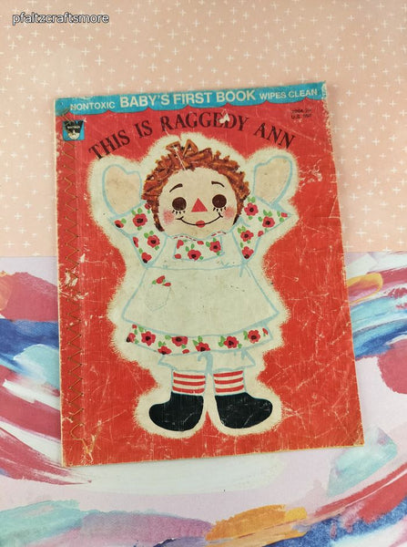 Vintage 1970 Whitman Nontoxic Baby's First Book This is Raggedy Ann Softcover