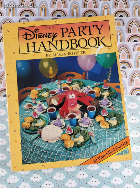 Vintage 1992 The Disney Party Handbook by Alison Boteler Softcover