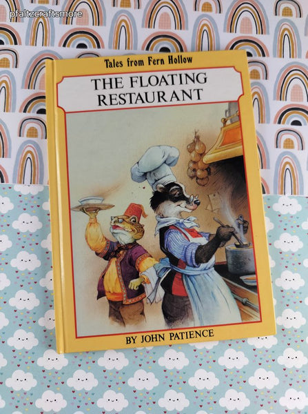 Vintage Tales from Fern Hollow The Floating Restaurant by John Patience Hardcover