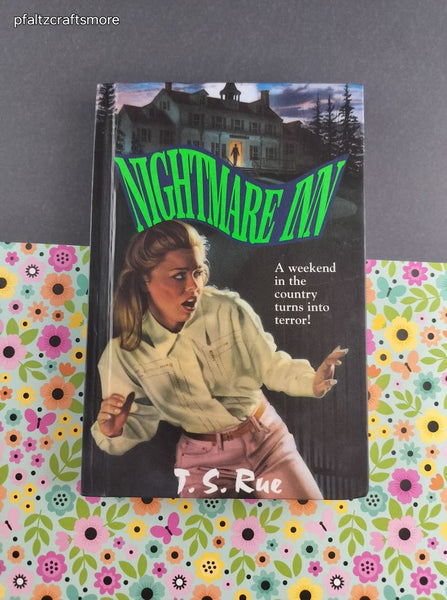 Vintage 1993 Nightmare Inn by T.S. Rue Hardcover "Especially for Girls"