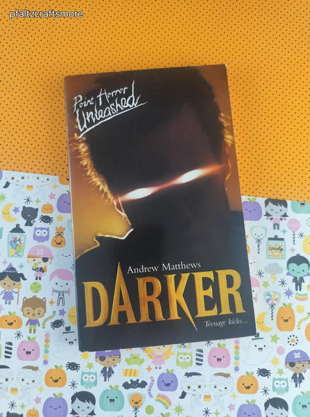 Vintage 1998 Darker by Andrew Matthews Point Horror Unleashed Softcover