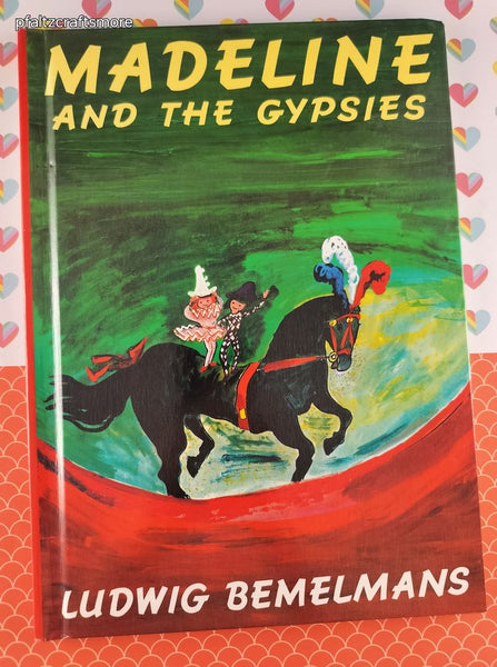 Vintage 1987 Madeline and the Gypsies by Ludwig Bemelmans Hardcover