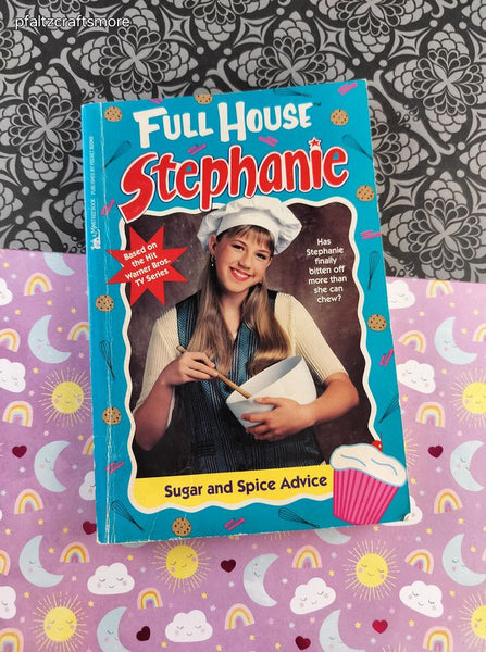 Vintage 1996 1st Printing Full House Stephanie: Sugar and Spice Advice Softcover