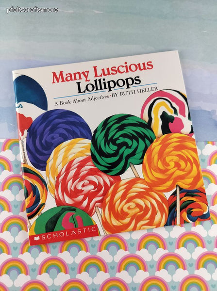 Vintage 1990 Many Luscious Lollipops: A Book About Adjectives Scholastic Softcover, Like New