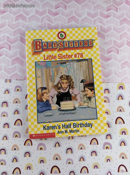 Vintage 1990's Baby-Sitters Little Sister #78, Karen's Half Birthday Softcover