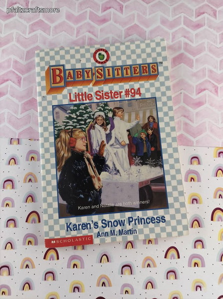 Vintage 1990's Baby-Sitters Little Sister #94, Karen's Snow Princess Softcover