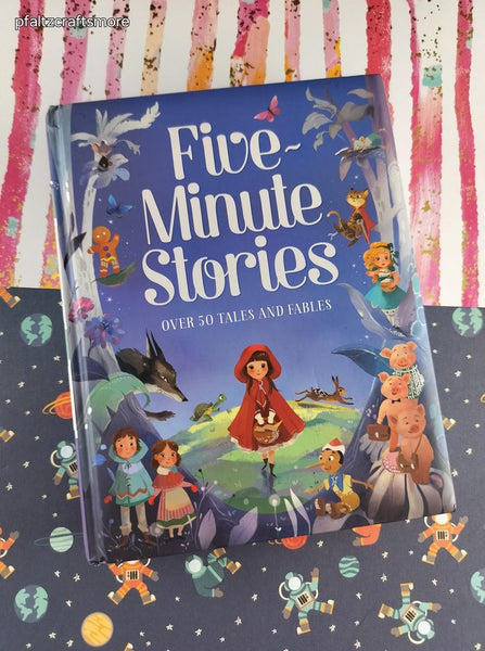 2018 Five-Minute Stories: Over 50 Tales and Fables Hardcover, Like New