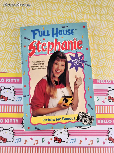 Vintage 1990's Full House Stephanie: Picture Me Famous Softcover