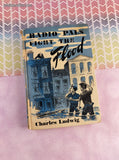 Vintage HTF 1953 Radio Pals Fight the Flood by Charles Ludwig Hardcover