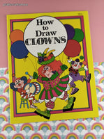Vintage 1992 Watermill Press House to Draw Clowns Softcover, Like New