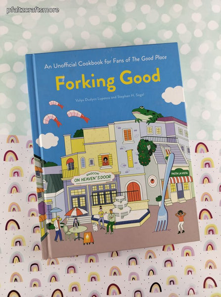 2019 1st Print Forking Good: An Unofficial Cookbook for Fans of The Good Place