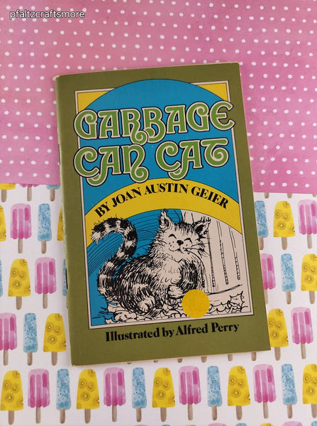 Vintage 1976 Garbage Can Cat by Joan Austin Geier Weekly Reader Books Softcover