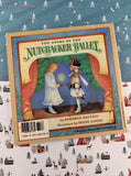 Vintage 1983 The Story of the Nutcracker Ballet by Deborah Hautzig, Softcover