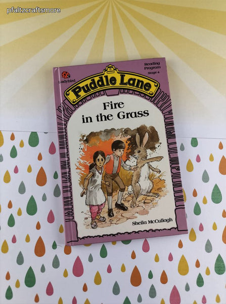 Vintage 1986 Hardcover, Puddle Lane Books: Fire in the Grass by Sheila McCullagh