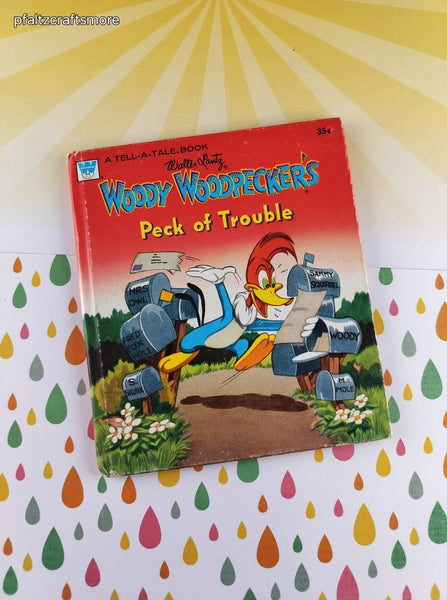 Vintage 1951 Tell-A-Tale Book, "Woody Woodpecker's Peck of Trouble" Whitman Hardcover