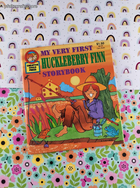 Vintage 1995 My Very First Huckleberry Finn Storybook Creative Child Press Hardcover